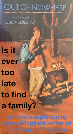 Out of Nowhere Book Adaptation